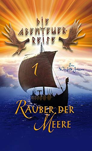 Johnson, Lois Walfrid - Räuber der Meere: Die Abenteuer-Reise Band 1 - Preis vom 01.10.2026 17:08:56 h