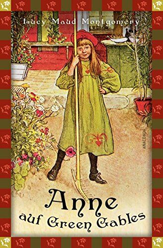 Montgomery, Lucy Maud - Anne auf Green Gables (Anaconda Kinderbuchklassiker) - Preis vom 13.10.2026 11:25:28 h