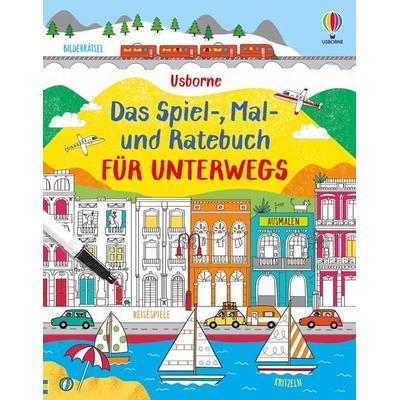 Das Spiel-, Mal- und Ratebuch für unterwegs, Taschenbuch von Will Severs, Usborne