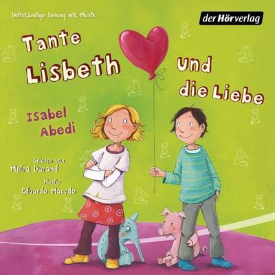 Tante Lisbeth und die Liebe - Isabel Abedi, Audio, 9783844514995