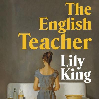 The English Teacher - Lily King, Audio, 9781035051199