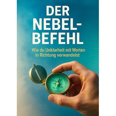 Der Nebel-Befehl, Taschenbuch von Oliver Reuter, Epubli, 978-3-565-09290-1
