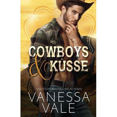 Cowboys & Küsse, Taschenbuch von Vanessa Vale, Bridger Media, 978-1-79594-735-0