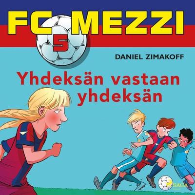 FC Mezzi 5 - Yhdeksän vastaan yhdeksän - Daniel Zimakoff, Audio, 9788726589870