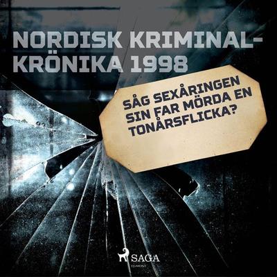 Såg sexåringen sin far mörda en tonårsflicka? - , Audio, 9788726720426