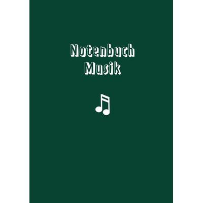 Notenheft: Dein Musikheft mit Noten -