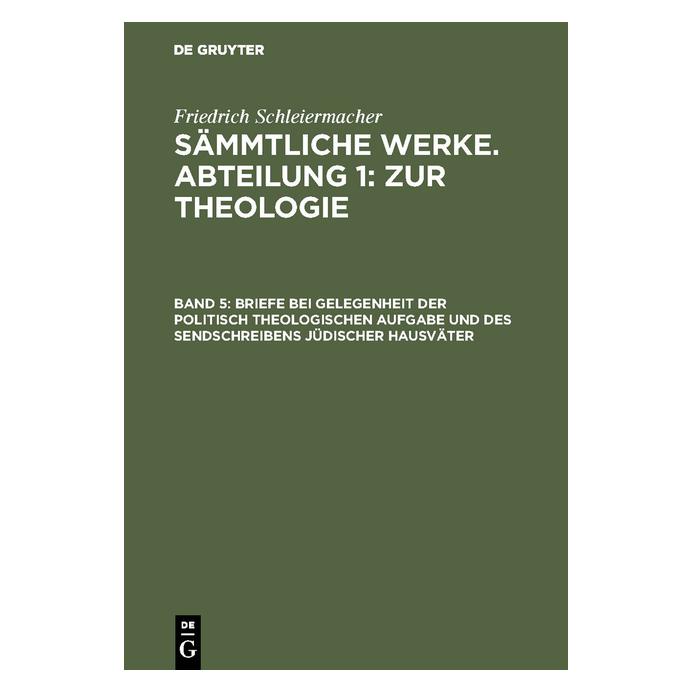De Gruyter Schleiermacher:Briefe bei Gelegenheit d (Deutsch, Hardcover, Friedrich Schleiermacher) (67710107)