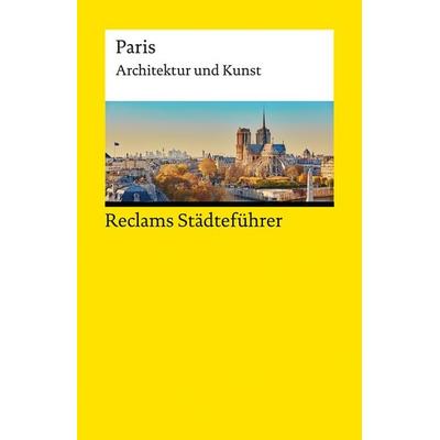 Reclams Städteführer Paris, Taschenbuch von Peter Kropmanns, Reclam, Philipp, 978-3-15-014742-9