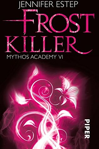 Jennifer Estep - Frostkiller: Mythos Academy 6 - Preis vom 09.10.2026 07:28:09 h