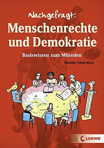 Christine Schulz-Reiss - Nachgefragt: Menschenrechte und Demokratie: Basiswissen zum Mitreden - Preis vom 13.10.2026 11:25:28 h