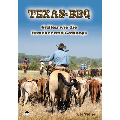 Texas-BBQ, Taschenbuch von Ute Tietje, Buffalo Verlag, 978-3-946860-40-2