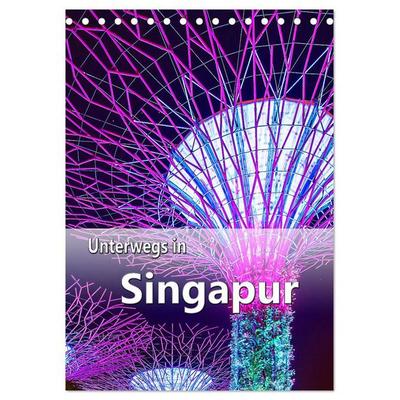 Unterwegs in Singapur (Tischkalender 2026 DIN A5 hoch), CALVENDO Monatskalender