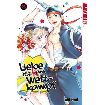 Liebe ist (k)ein Wettkampf 03, Taschenbuch von Aki Iwai, Tokyopop GmbH, 978-3-8420-7041-7