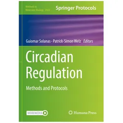 Circadian Regulation, Fachbücher von Guiomar Solanas, Patrick -Simon Welz
