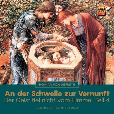 An der Schwelle zur Vernunft (Der Geist fiel nicht vom Himmel - Teil 4) - Hoimar Ditfurth, Audio, 9783991623380
