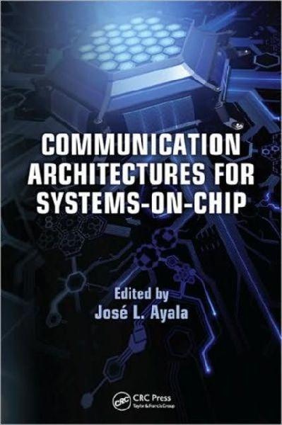 Communication Architectures for Systems-on-Chip