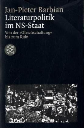 Jan-Pieter Barbian - Literaturpolitik im NS-Staat: Von der Gleichschaltung bis zum Ruin - Preis vom 30.09.2026 09:01:18 h