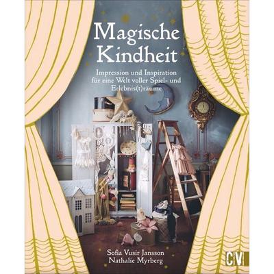 Magische Kindheit, Gebundene Ausgabe von Sofia Vusir Jansson,Nathalie Myrberg, Christophorus, 978-3-8388-3775-8