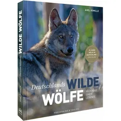 Gomille:Deutschlands wilde Wölfe, Ratgeber von Axel Gomille