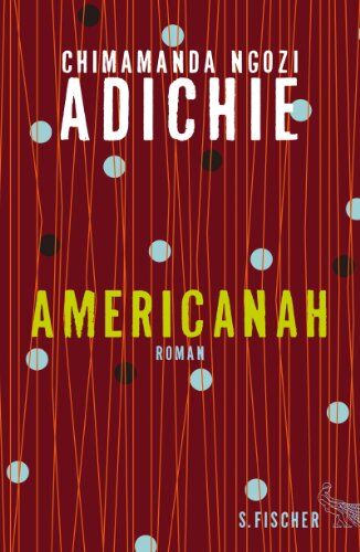 Chimamanda Ngozi Adichie - Americanah: Roman - Preis vom 14.10.2026 23:07:16 h