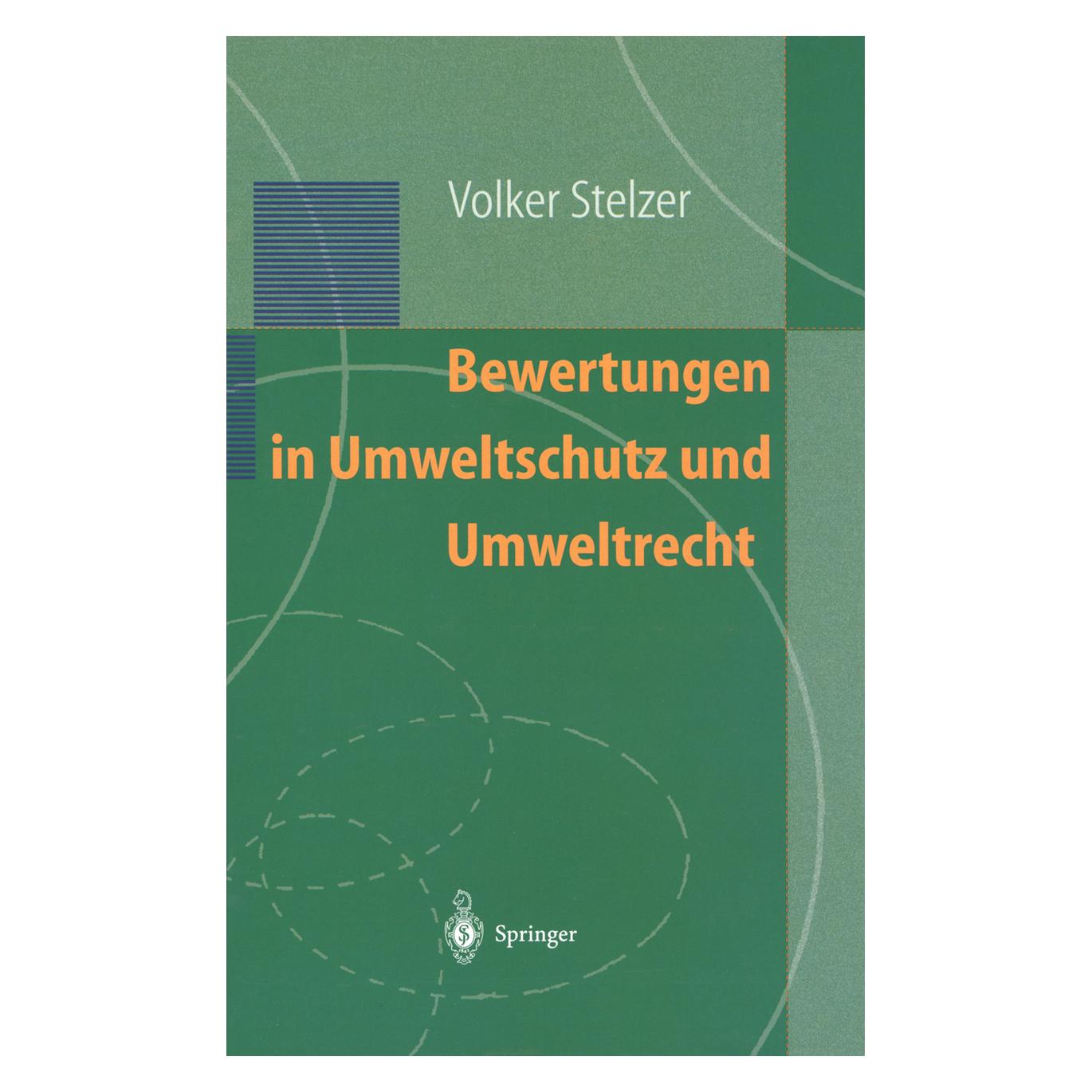 Springer Bewertungen in Umweltschutz und Umweltrecht (Deutsch, Softcover, Volker Stelzer) (8693039)