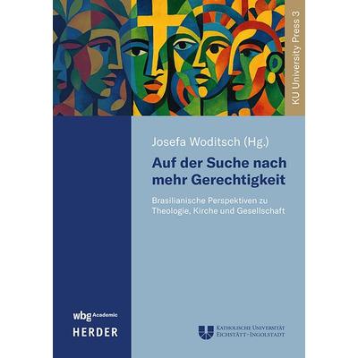 Auf der Suche nach mehr Gerechtigkeit, Taschenbuch von , Wbg Academic in Herder, 978-3-534-64288-5