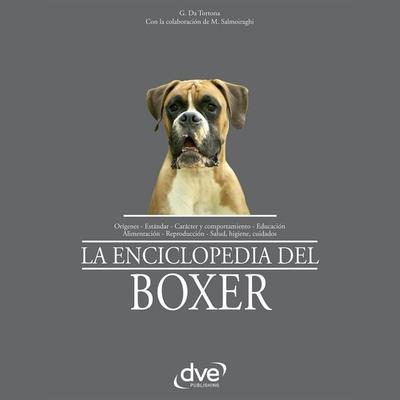 La enciclopedia del boxer - Guido da Tortona,Marina Salmoiraghi, Audio, 9798894058467