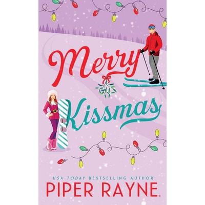 Merry Kissmas, Taschenbuch von Piper Rayne, Piper Rayne, Inc.