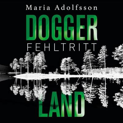 Doggerland. Fehltritt (Ein Doggerland-Krimi 1) - Maria Adolfsson, Audio, 9783844920017