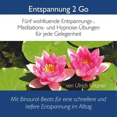 Entspannung 2 Go - Ulrich Kritzner, Audio, 4251177532399