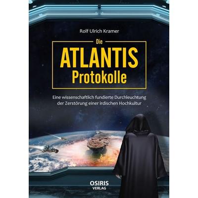 Die Atlantis-Protokolle, Gebundene Ausgabe von Rolf Ulrich Kramer, Osiris, 978-3-947397-20-4