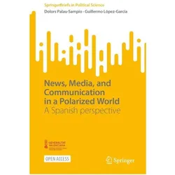 News, Media, and Communication in a Polarized World, Fachbücher von Dolors Palau-Sampio, Guillermo López-García