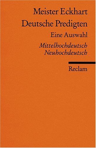 Eckhart - Deutsche Predigten: Eine Auswahl. Mittelhochdt. /Neuhochdt.: Mittelhochdeutsch/Neuhochdeutsch - Preis vom 15.10.2026 23:06:25 h