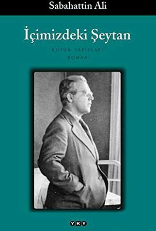 Sabahattin Ali - icimizdeki Seytan: Bütün yapitlari - Preis vom 05.10.2026 03:47:11 h