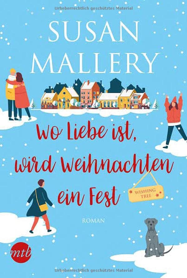 Susan Mallery - Wo Liebe ist, wird Weihnachten ein Fest: Roman (Wishing Tree, Band 1) - Preis vom 05.10.2026 03:47:11 h