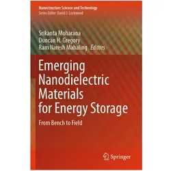Emerging Nanodielectric Materials for Energy Storage, Fachbücher von Ram Naresh Mahaling, Srikanta Moharana, H Gregory Duncan, Duncan H Gregory