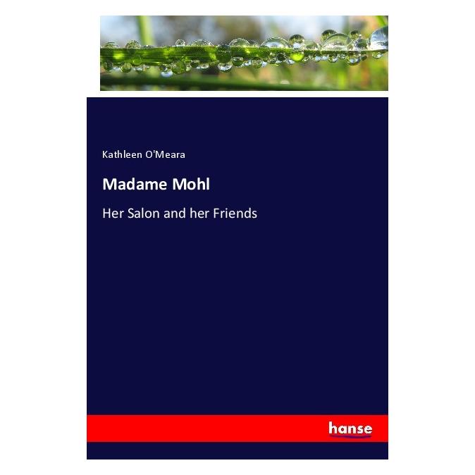 Hansebooks Madame Mohl (Englisch, Softcover, Kathleen O'Meara) (57140287)