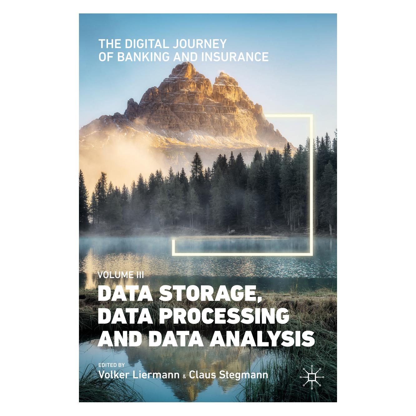 Springer The Digital Journey of Banking and Insurance, Volume III (Englisch, Softcover, Claus Stegmann, Volker Liermann) (56900350)