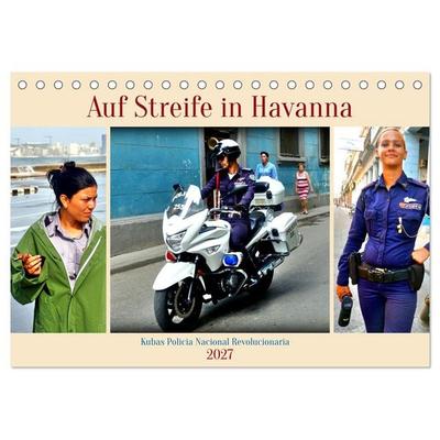Auf Streife in Havanna - Kubas Policia Nacional Revolucionaria (Tischkalender 2027 DIN A5 quer), CALVENDO Monatskalender