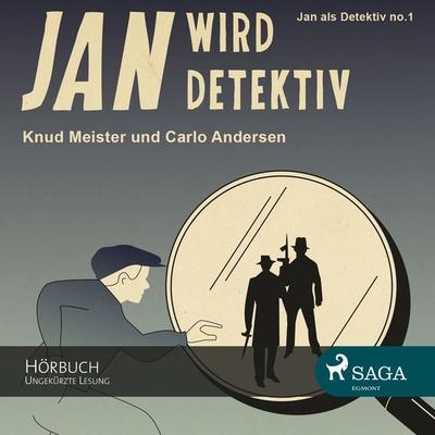 Jan als Detektiv, Folge 1: Jan wird Detektiv (Ungekürzte Lesung) - Knud Meister,Carlo Andersen, Audio, 9788711440148
