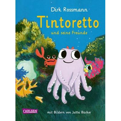 Tintoretto und seine Freunde, Gebundene Ausgabe von Dirk Rossmann, Carlsen, 978-3-551-52216-0
