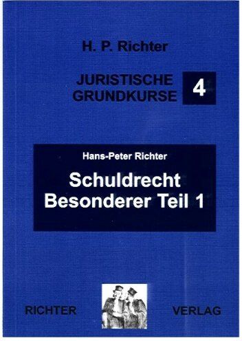Richter, Hans P - Juristische Grundkurse: Richter, H: Schuldrecht, Besonderer Teil 1: BD 4 - Preis vom 17.10.2026 19:25:27 h