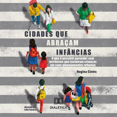 Cidades que Abraçam Infâncias - Regina Cintra, Audio, 9786528804191