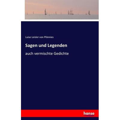 Sagen und Legenden, Taschenbuch von Luise Leisler Plönnies, Hansebooks, 978-3-7411-0802-0