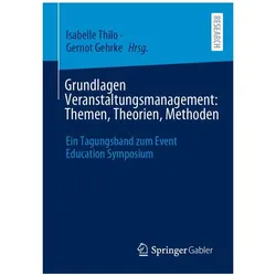 Grundlagen Veranstaltungsmanagement: Themen, Theorien, Methoden, Schulbücher