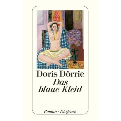 Das blaue Kleid, Taschenbuch von Doris Dörrie, Diogenes Verlag AG, 978-3-257-23376-6