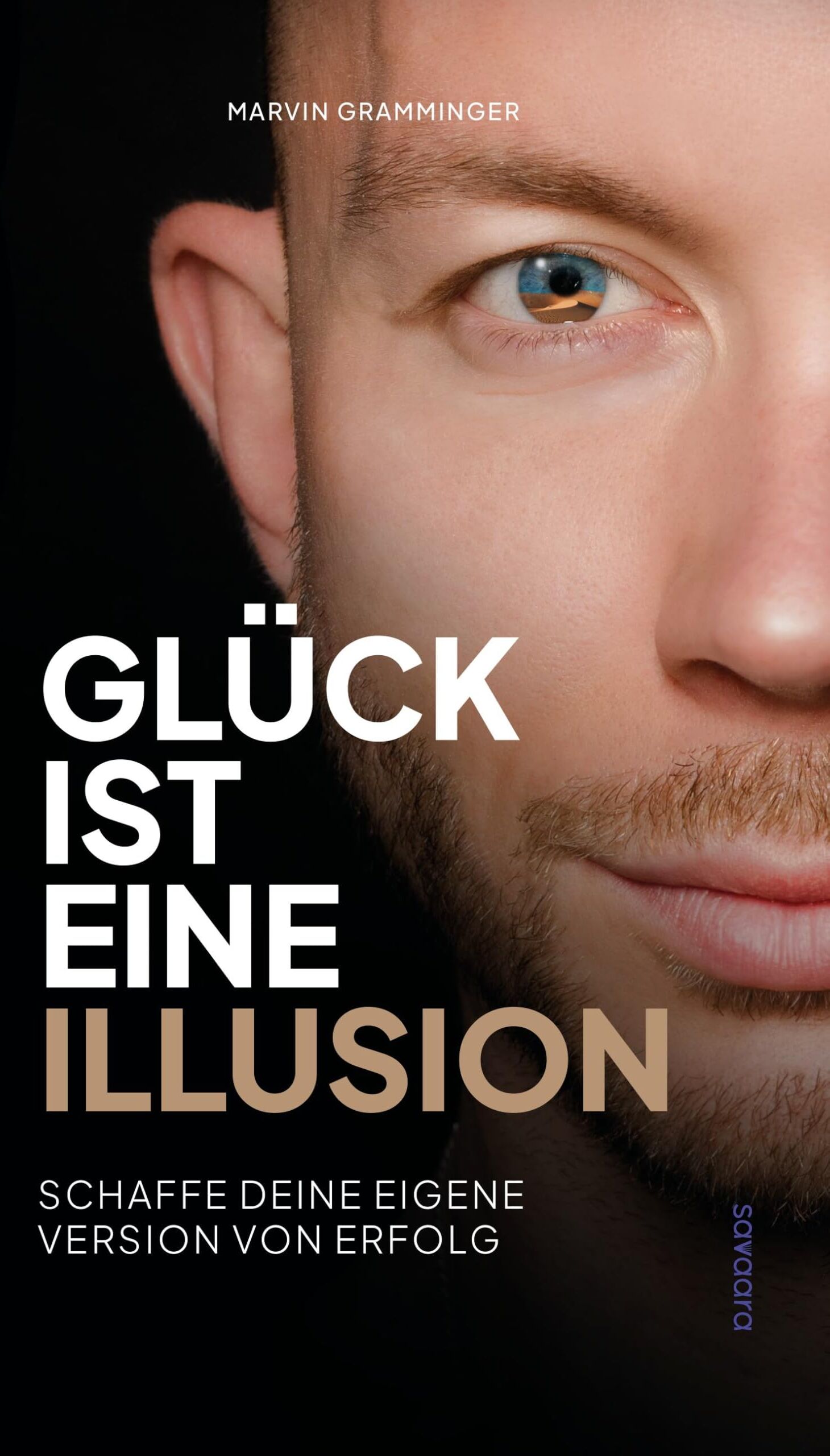 Marvin Gramminger - Glück ist eine Illusion: Schaffe deine eigene Version von Erfolg - Preis vom 12.10.2026 11:37:12 h