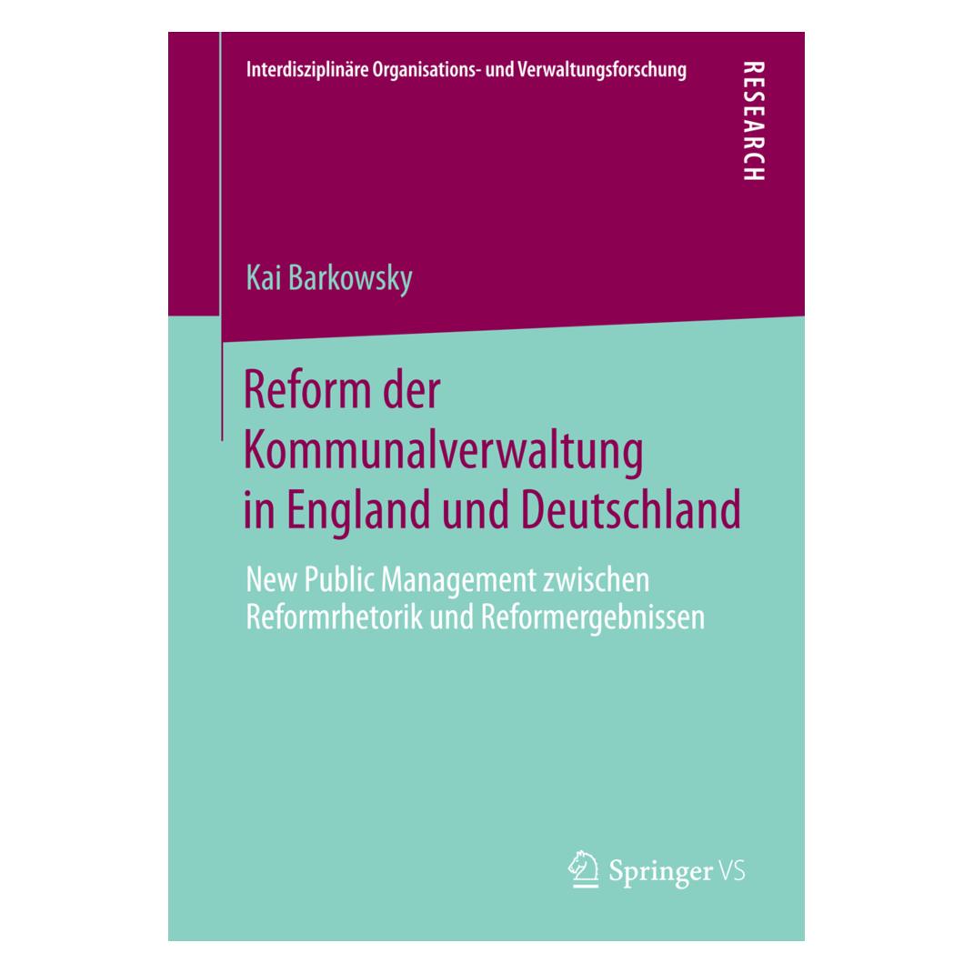 Springer Reform der Kommunalverwaltung in England und Deutschland (Deutsch, Softcover, Kai Barkowsky) (55545562)