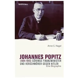 Johannes Popitz (1884–1945), Biografien von Anne Christine Nagel