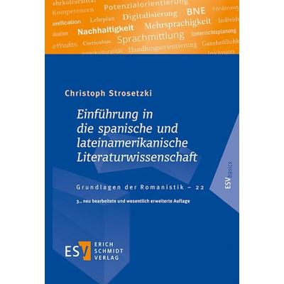 Einführung in die spanische und lateinamerikanische Literaturwissenschaft, Taschenbuch von Christoph Strosetzki, Erich Schmidt Verlag,